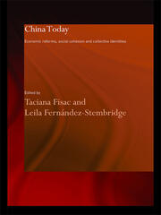 China Today: Economic Reforms, Social Cohesion and Collective Identities book cover