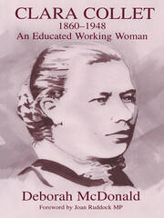 Clara Collet, 1860-1948: An Educated Working Woman book cover