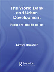 World Bank and Urban Development: From Projects to Policy book cover