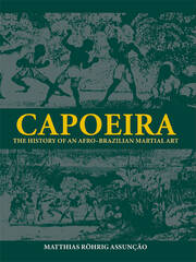 Capoeira: The History of an Afro-Brazilian Martial Art book cover
