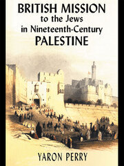 British Mission to the Jews in Nineteenth-century Palestine book cover