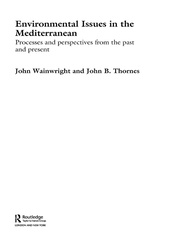 Environmental Issues in the Mediterranean: Processes and Perspectives from the Past and Present book cover