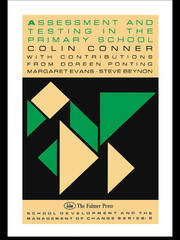 Assessment And Testing In The Primary School book cover