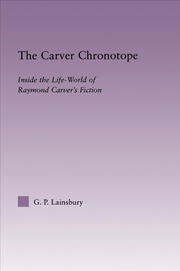 The Carver Chronotope: Contextualizing Raymond Carver book cover