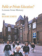 Public or Private Education?: Lessons from History book cover