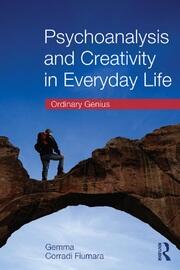 Psychoanalysis and Creativity in Everyday Life: Ordinary Genius book cover
