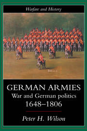German Armies: War and German Society, 1648-1806 book cover