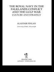 The Royal Navy in the Falklands Conflict and the Gulf War: Culture and Strategy book cover