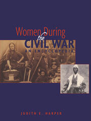 Women During the Civil War: An Encyclopedia book cover