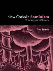 The New Catholic Feminism: Theology, Gender Theory and Dialogue book cover