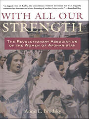 With All Our Strength: The Revolutionary Association of the Women of Afghanistan book cover