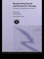 Researching Social and Economic Change: The Uses of Household Panel Studies book cover