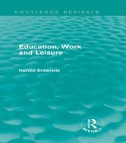 Education, Work and Leisure (Routledge Revivals) book cover