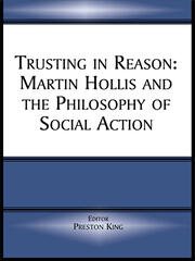 Trusting in Reason: Martin Hollis and the Philosophy of Social Action book cover