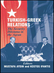 Turkish-Greek Relations: The Security Dilemma in the Aegean book cover