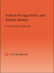 Turkish Foreign Policy and Turkish Identity: A Constructivist Approach book cover