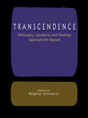 Transcendence: Philosophy, Literature, and Theology Approach the Beyond book cover