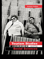 Tourism Studies and the Social Sciences book cover