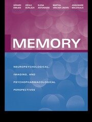 Memory: Neuropsychological, Imaging and Psychopharmacological Perspectives book cover