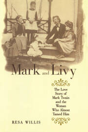 Mark and Livy: The Love Story of Mark Twain and the Woman Who Almost Tamed Him book cover