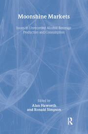 Moonshine Markets: Issues in Unrecorded Alcohol Beverage Production and Consumption book cover