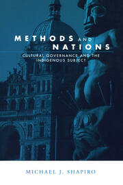 Methods and Nations: Cultural Governance and the Indigenous Subject book cover