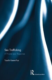 Sex Trafficking: A Private Law Response book cover