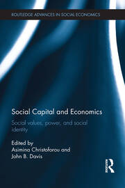 Social Capital and Economics: Social Values, Power, and Social Identity book cover