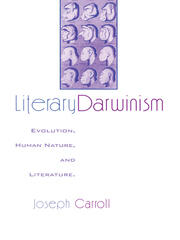 Literary Darwinism: Evolution, Human Nature, and Literature book cover