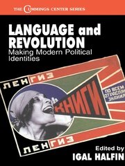 Language and Revolution: Making Modern Political Identities book cover