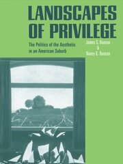 Landscapes of Privilege: The Politics of the Aesthetic in an American Suburb book cover