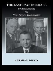The Last Days in Israel: Understanding the New Israeli Democracy book cover
