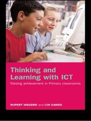 Thinking and Learning with ICT: Raising Achievement in Primary Classrooms book cover