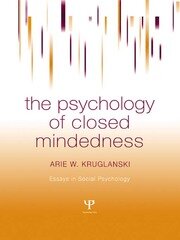 The Psychology of Closed Mindedness book cover
