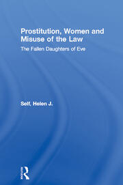 Prostitution, Women and Misuse of the Law: The Fallen Daughters of Eve book cover