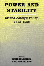 Power and Stability: British Foreign Policy, 1865-1965 book cover