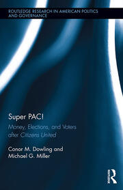 Super PAC!: Money, Elections, and Voters After Citizens United book cover