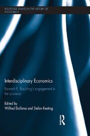 Interdisciplinary Economics: Kenneth E. Boulding’s Engagement in the Sciences book cover