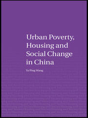 Urban Poverty, Housing and Social Change in China book cover