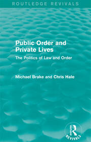 Public Order and Private Lives (Routledge Revivals): The Politics of Law and Order book cover