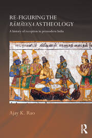 Re-figuring the Ramayana as Theology: A History of Reception in Premodern India book cover