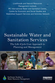 Sustainable Water and Sanitation Services: The Life-Cycle Cost Approach to Planning and Management book cover
