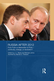 Russia after 2012: From Putin to Medvedev to Putin – Continuity, Change, or Revolution? book cover
