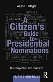 A Citizen's Guide to Presidential Nominations: The Competition for Leadership book cover