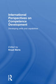 International Perspectives on Competence Development: Developing Skills and Capabilities book cover