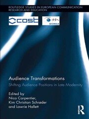 Audience Transformations: Shifting Audience Positions in Late Modernity book cover
