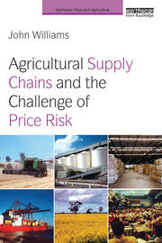 Agricultural Supply Chains and the Challenge of Price Risk book cover