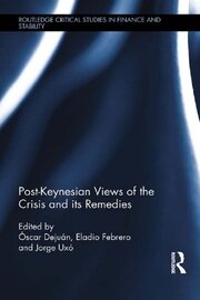 Post-Keynesian Views of the Crisis and its Remedies book cover