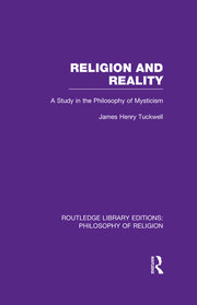 Religion and Reality: A Study in the Philosophy of Mysticism book cover