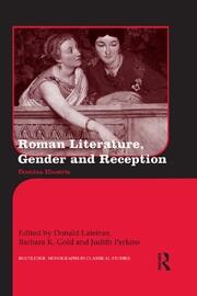 Roman Literature, Gender and Reception: Domina Illustris book cover